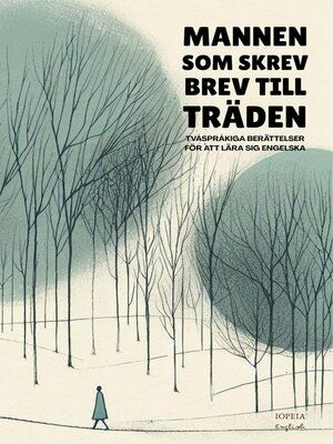 cover image of Mannen Som Skrev Brev Till Träden